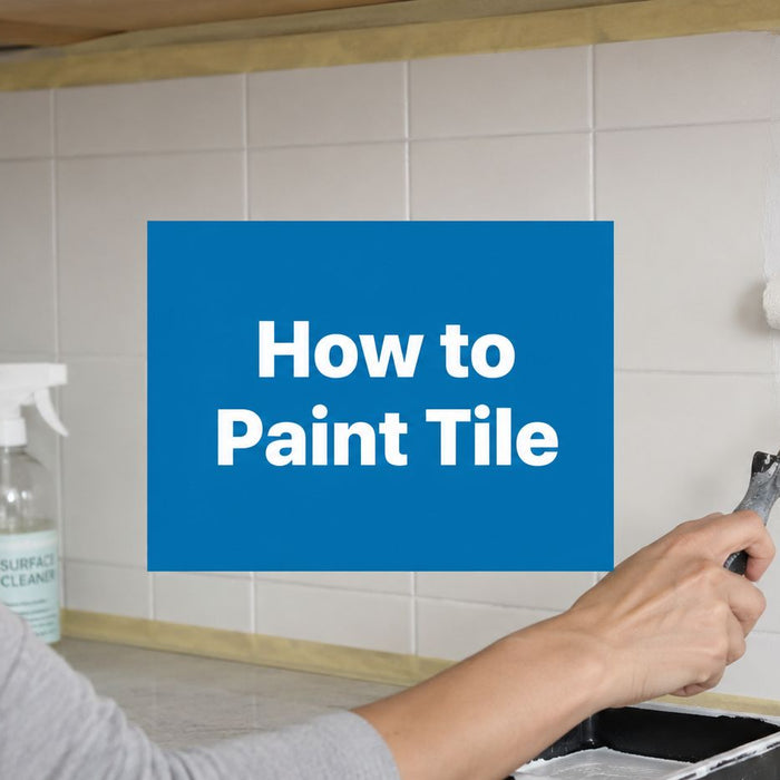How to Paint Tile for a Lasting UK Finish